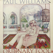 Load image into Gallery viewer, Paul Williams (2) : Ordinary Fool (LP, Album)