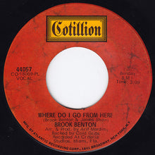 Load image into Gallery viewer, Brook Benton : Rainy Night In Georgia / Where Do I Go From Here (7&quot;, Single, PL)