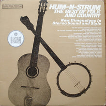 Load image into Gallery viewer, Various : Hum-N-Strum / The Best Of Folk And Country (2xLP, Comp, Ltd)