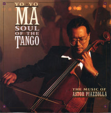 Load image into Gallery viewer, Yo-Yo Ma, Astor Piazzolla : Soul Of The Tango (The Music Of Astor Piazzolla) (CD, Album)