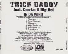 Load image into Gallery viewer, Trick Daddy Feat. Cee-Lo &amp; Big Boi : In Da Wind (CD, Single, Promo)