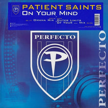 Load image into Gallery viewer, Patient Saints : On Your Mind (12&quot;)
