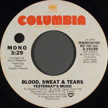 Load image into Gallery viewer, Blood, Sweat &amp; Tears* : Yesterday&#39;s Music (7&quot;, Mono, Promo)