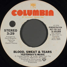 Load image into Gallery viewer, Blood, Sweat &amp; Tears* : Yesterday&#39;s Music (7&quot;, Mono, Promo)