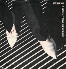 Load image into Gallery viewer, Joe Jackson : Is She Really Going Out With Him? (7", Single)