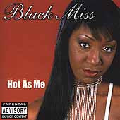 Black Miss : Hot As Me (CD, Album)