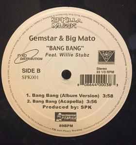 Gemstar & Big Mato Featuring Willie Stubz : Bang Bang (12")