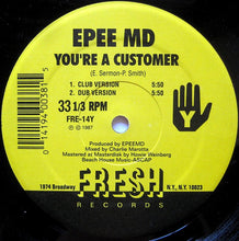 Load image into Gallery viewer, EPEE MD* : It&#39;s My Thing / You&#39;re A Customer (12&quot;, RE)