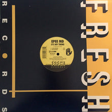 Load image into Gallery viewer, EPEE MD* : It&#39;s My Thing / You&#39;re A Customer (12&quot;, RE)