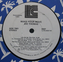 Load image into Gallery viewer, Joe Thomas : Make Your Move (LP, Album, Promo)