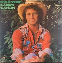 Load image into Gallery viewer, Larry Gatlin : High Time (LP, Album)