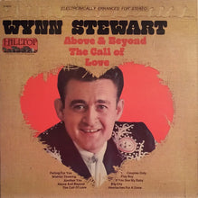 Load image into Gallery viewer, Wynn Stewart : Above And Beyond The Call Of Love (LP, Album)