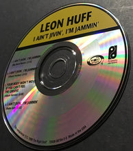 Load image into Gallery viewer, Leon Huff : I Ain&#39;t Jivin&#39;, I&#39;m Jammin&#39; / No Greater Love (CD, Single)