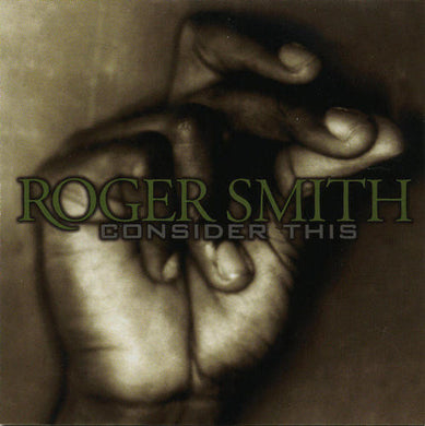 Roger Smith (6) : Consider This (CD, Album)