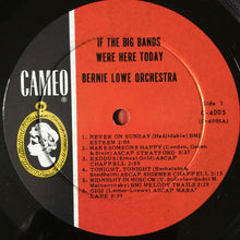 Load image into Gallery viewer, The Bernie Lowe Orchestra : If The Big Bands Were Here Today (LP, Mono)
