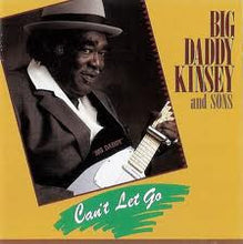 Load image into Gallery viewer, Big Daddy Kinsey And Sons* : Can&#39;t Let Go (LP, Album)