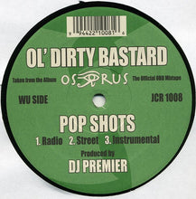 Load image into Gallery viewer, Ol&#39; Dirty Bastard : Pop Shots (12&quot;)