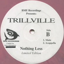 Load image into Gallery viewer, Trillville : Nothing Less (12&quot;, Lav)