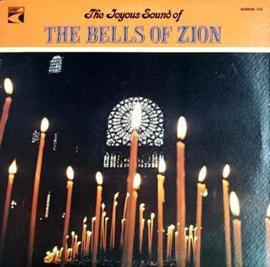 The Bells Of Zion : The Joyous Sound Of The Bells Of Zion (LP)