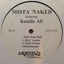 Load image into Gallery viewer, Mista Naked Featuring Kandie Ali : Keep Hitten&#39; / How You Feel (12&quot;)