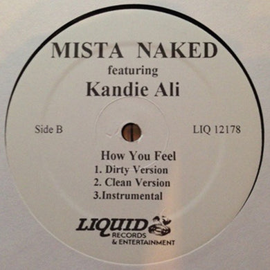 Mista Naked Featuring Kandie Ali : Keep Hitten' / How You Feel (12