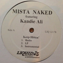 Load image into Gallery viewer, Mista Naked Featuring Kandie Ali : Keep Hitten&#39; / How You Feel (12&quot;)