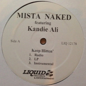 Mista Naked Featuring Kandie Ali : Keep Hitten' / How You Feel (12")