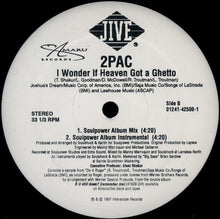 Load image into Gallery viewer, 2Pac : I Wonder If Heaven Got A Ghetto (12&quot;, Single)