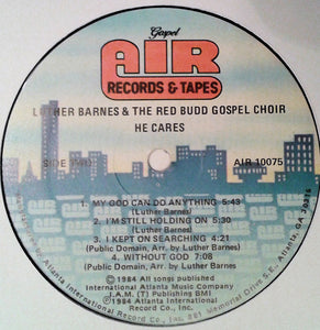 Luther Barnes And The Red Budd Gospel Choir Featuring Rev. F.C. Barnes* & Rev. Janice Brown : He Cares (LP)