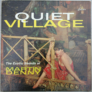 Martin Denny - Quiet Village - The Exotic Sounds Of Martin Denny (LP,  Album, RP) (VG+)