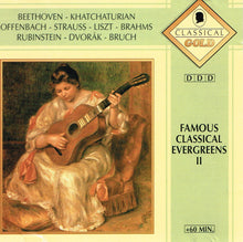 Load image into Gallery viewer, Beethoven* - Khatchaturian* - Offenbach* - Strauss* - Liszt* - Brahms* - Rubinstein* - Dvorák* - Bruch* : Famous Classical Evergreens II (CD, Comp)