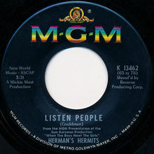 Load image into Gallery viewer, Herman's Hermits : Listen People / Got A Feeling (7", Single)