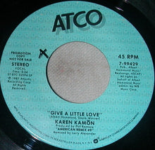 Load image into Gallery viewer, Karen Kamon : Give A Little Love (7&quot;, Single, Promo, SP )