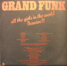 Load image into Gallery viewer, Grand Funk* : All The Girls In The World Beware!!! (LP, Album, Club)