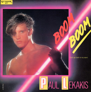 Paul Lekakis : Boom Boom (Let's Go Back To My Room) (12