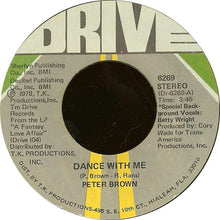 Load image into Gallery viewer, Peter Brown (2) : Dance With Me (7", Single, Styrene)