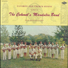 Load image into Gallery viewer, The Colonel&#39;s Mandolin Band : Favorite Old Church Hymns (LP, Album, Mono)