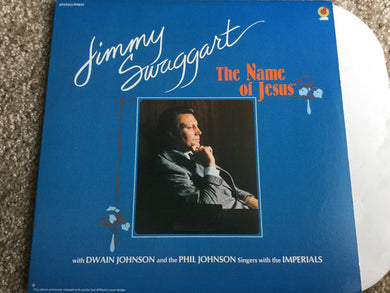 Jimmy Swaggart With Dwain Johnson, Phil Johnson (3) And The Phil Johnson Singers With The Imperials : The Name Of Jesus (LP, Album)