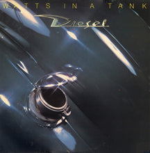 Load image into Gallery viewer, Diesel (5) : Watts In A Tank (LP, Album)