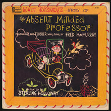 Load image into Gallery viewer, Sterling Holloway And Fred MacMurray : Walt Disney's Story Of The Absent Minded Professor (LP)