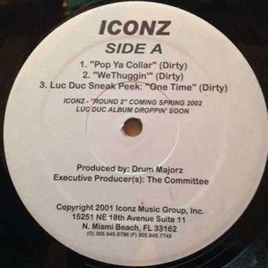 Iconz : Pop Ya Collar / We Thuggin / One Time (12