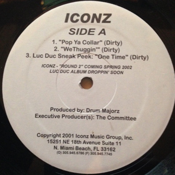 Iconz : Pop Ya Collar / We Thuggin / One Time (12