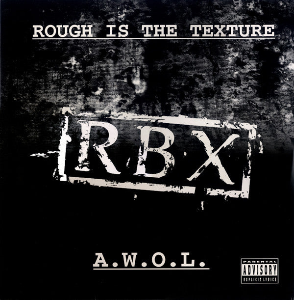 RBX : Rough Is The Texture / A.W.O.L. (12