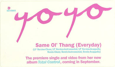 Yo-Yo : Same Ol' Thang (Everyday) (12