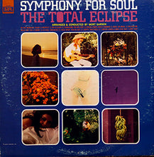 Load image into Gallery viewer, The Total Eclipse (3) : Symphony For Soul (LP, Mono)