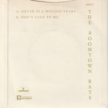 Load image into Gallery viewer, The Boomtown Rats : Never In A Million Years (7&quot;, Single)