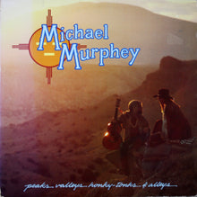 Load image into Gallery viewer, Michael Martin Murphey : Peaks Valleys Honky-Tonks &amp; Alleys (LP, Album, Promo)