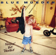 Load image into Gallery viewer, Blue Murder (2) : Nothin' But Trouble (CD, Album, Club)