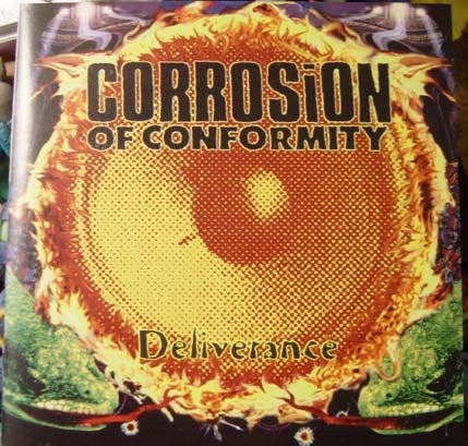 Corrosion Of Conformity : Deliverance (CD, Album, Pit)