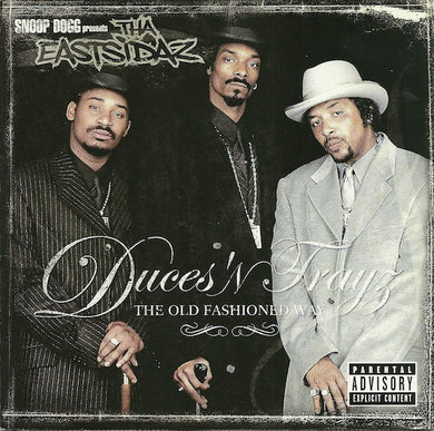 Snoop Dogg Presents Tha Eastsidaz : Duces 'N Trayz - The Old Fashioned Way (CD, Album)